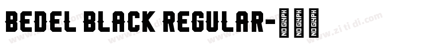 Bedel Black Regular字体转换